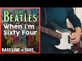 The beatles  when im sixty four  bass line play along tabs