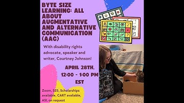 Byte-Size Learning: All About Augmentative and Alternative Communication (AAC)
