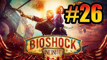 "FIND AND RESCUE ELIZABETH" Bioshock Infinite #26