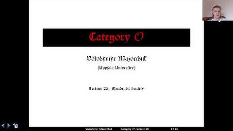 Category O. Lecture 28: quadratic duality (by Walter Mazorchuk)