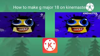 (Request) How to make g major 18 on kinemaster Resimi