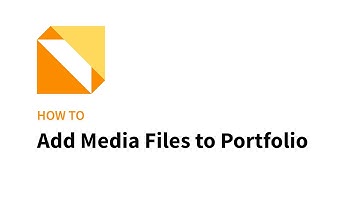 How to: Add Media Files to Portfolio