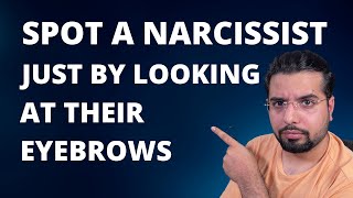 How To Spot A Narcissist By Looking At Their Eyebrows?