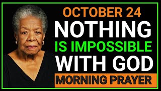 Download Lagu MORNING PRAYER ON OCTOBER 24 — NOTHING IS IMPOSSIBLE WITH GOD | Faith to Believe in the Impossible | MP3 Download Lagu MORNING PRAYER ON OCTOBER 24 — NOTHING IS IMPOSSIBLE WITH GOD | Faith to Believe in the Impossible | MP3