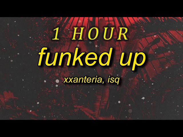 xxanteria, isq - FUNKED UP (SLOWED) | boogie down song | 1 HOUR class=