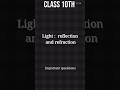 class 10th Light important questions #physics #ytshorts #shorts #cbse #class10 #boardexam
