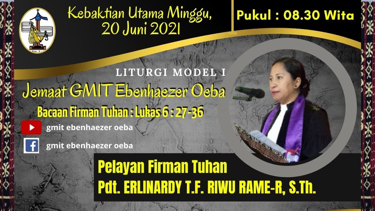 KEBAKTIAN UTAMA MINGGU, 20 JUNI 2021 | GMIT EBENHAEZER OEBA |