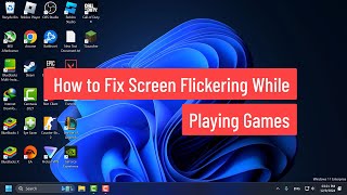 How to Fix Screen Flickering While Playing Games in Windows 10/11 (2024)