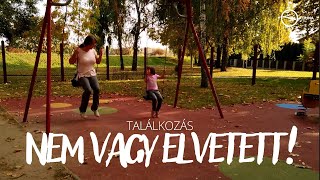 HÁLÁBÓL SZOLGÁLLAK - Találkozás