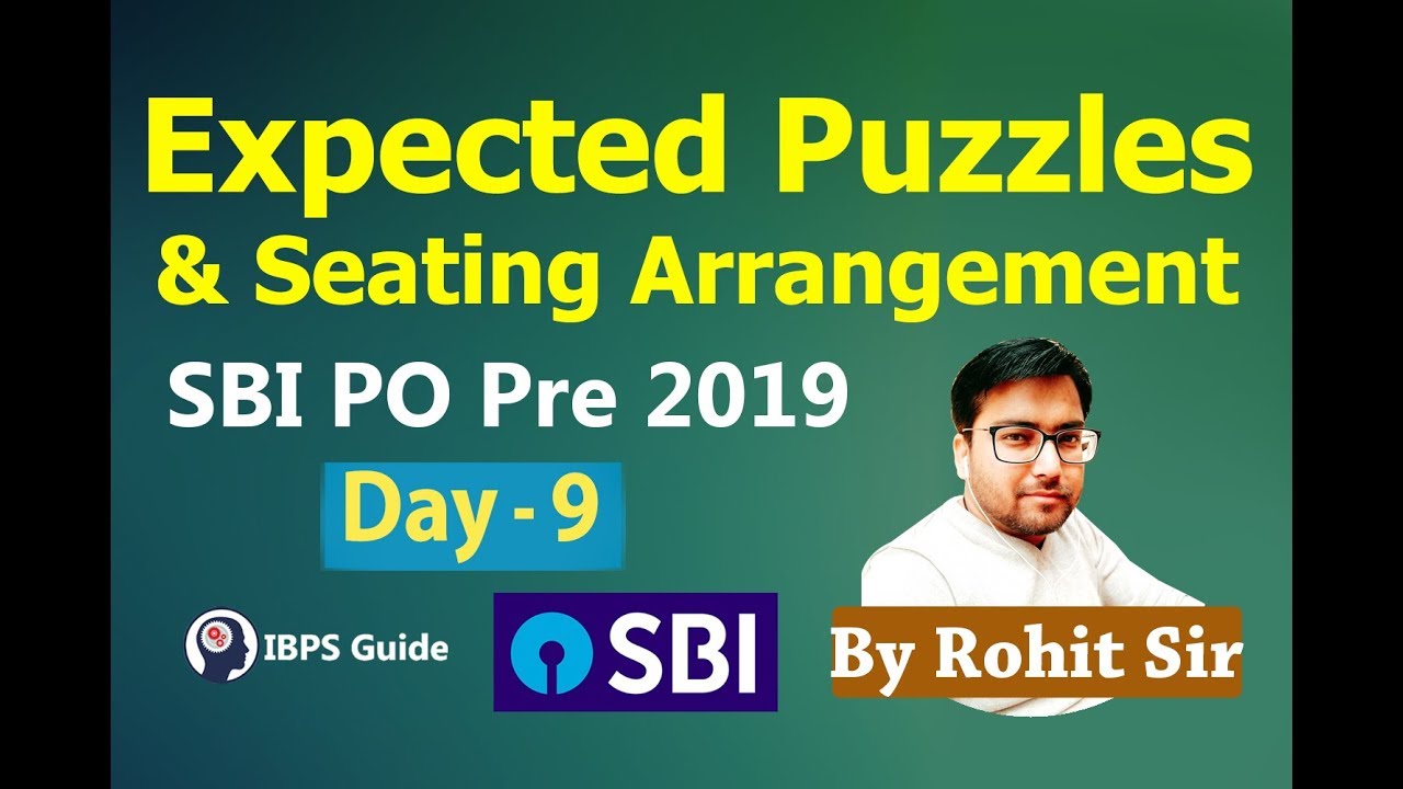 Expected Puzzles & Seating Arrangement Questions for SBI PO Prelims 2019 | By Rohit Sir (Day-9)