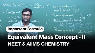 NEET Chemistry | Equivalent Mass Concept - II | Important Formulas | In English | Misostudy