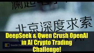 DeepSeek & Qwen Crush OpenAI in AI Crypto Trading Challenge!