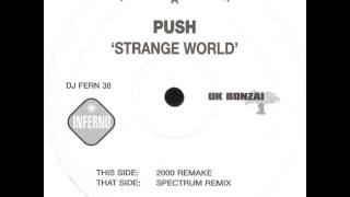 Push - Strange World (Spectrum Remix)