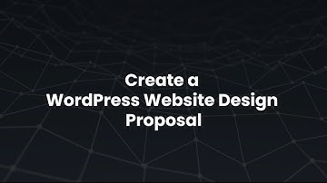 How to Create a WordPress Website Design Proposal With Prospero