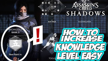 Assassin’s Creed Shadows - HOW to INCREASE KNOWLEDGE Level Easy