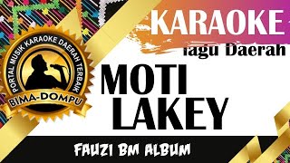 Karaoke Moti lakey (Fauzi BM) - Lagu Dangdut Daerah Bima Dompu Populer