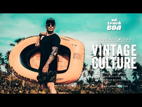 100 - Vintage Culture @ SOTRACKBOA Podcast