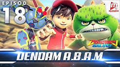 BoBoiBoy Galaxy EP18 | Dendam A.B.A.M - (ENG Subtitle)  - Durasi: 22:17. 