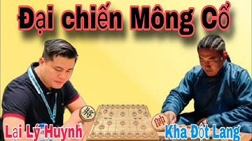 Trận cờ tướng kịch tính củagiải | Lại Lý Huynh vs Kha Đột Lang