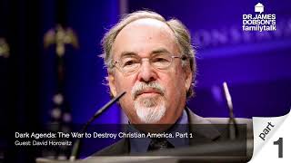 Dark Agenda: The War to Destroy Christian America - Part 1 with Guest David Horowitz