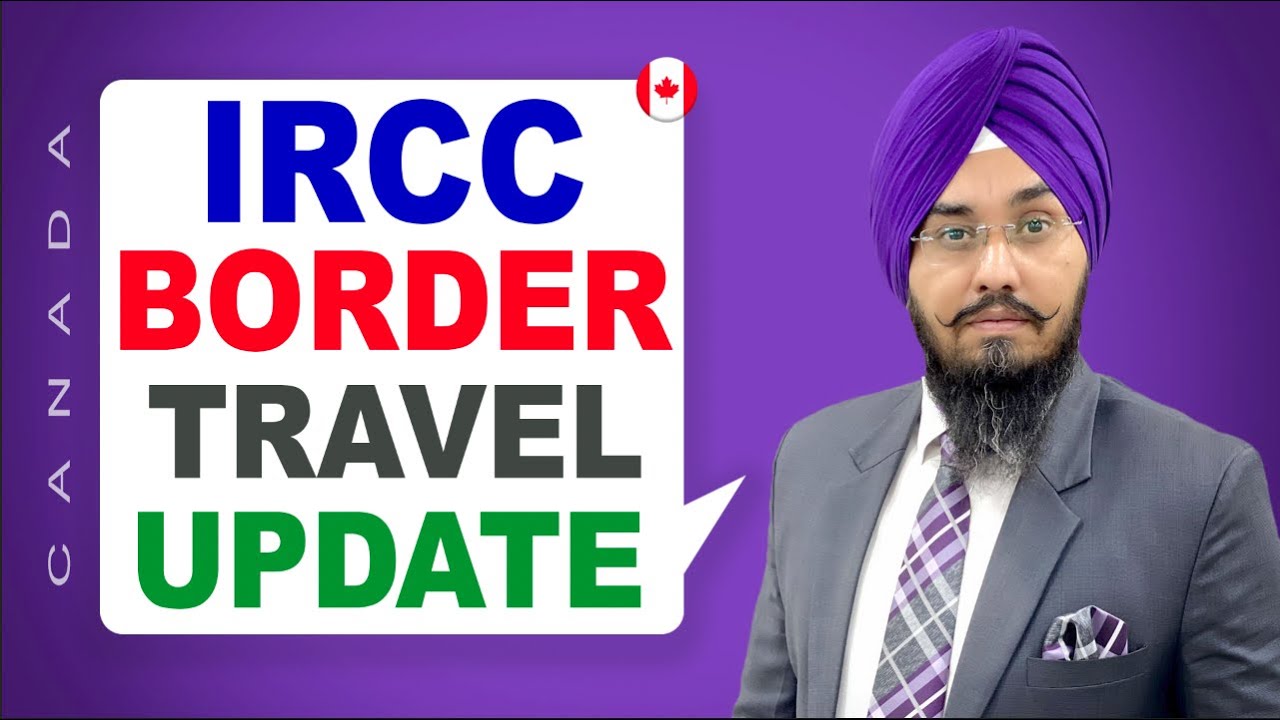 IRCC BORDER TRAVEL UPDATE | STUDY VISA UPDATES 2022 | USA CANADA UK ...