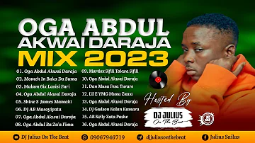 DJ Julius Oga Abdul Akwai Daraja Mix 2023 {09067946719} @Ogaabdul Hausa Sabon Remix 2023