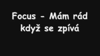 Focus - Mám rád když se zpívá chords