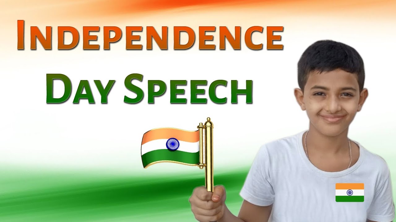 speech on independence day class 9