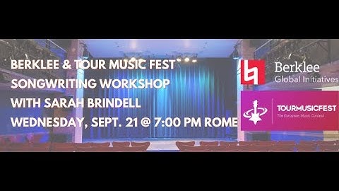 2022 Tour Music Fest Berklee Masterclass Series Session 1: Songwriting Workshop with Sarah Brindell