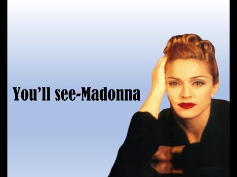 You'll See - Madonna (lyrics) - YouTube