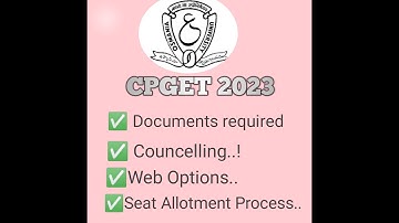 CPGET 2023||Documents required||Weboptions||Seat allotment