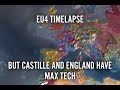 EU4 Timelapse But Castille And England Have Max Tech