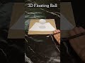 How To Draw 3D Floating Ball | Illusions Floating Ball | Tutorial | Step By Step | 3D Drawing