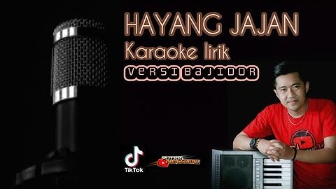 Hayang jajan karaoke lirik versi Bajidor - Putra panggugah