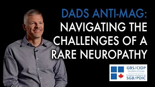 DADS Anti-MAG: Navigating the Challenges of a Rare Neuropathy by GBS-CIDP Canada 336 views 1 month ago 9 minutes, 16 seconds