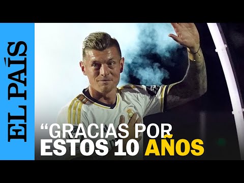 REAL MADRID | Así ha sido la despedida de Toni Kroos en el Santiago Bernabéu | EL PAÍS