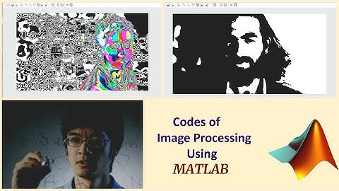 Image Processing using MATLAB || Codes of MATLAB Image Processing