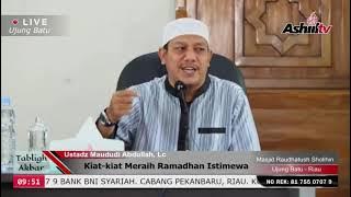 Kiat-kiat Meraih Ramadhan Istimewa - Ustadz Maududi Abdullah, Lc