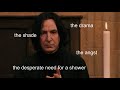 Snape being an absolute legend for 2 and a half minutes straight