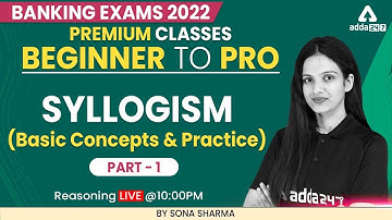 Beginner to Pro | Banking Exam 2022 | SYLLOGISM Basic Concept and Practice | by  Sona Sharma