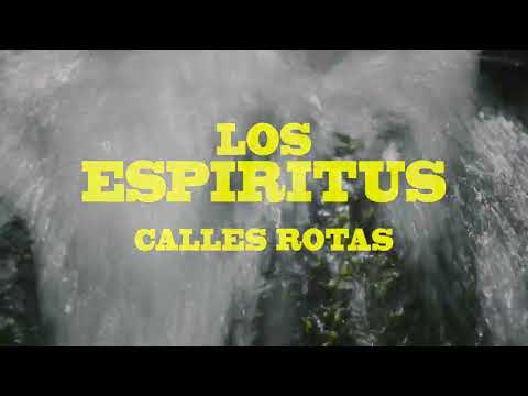 Calles Rotas - Los Espiritus