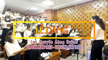 LỄ DÂNG - Lm. Nguyễn Mộng Huỳnh | Ca đoàn Mông Triệu | Gx. Fatima Bình Triệu