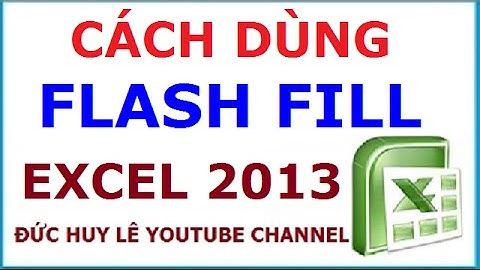 Hướng dẫn cách sử dụng Flash Fill trong Excel 2013