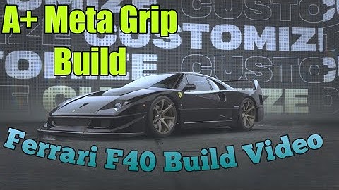 NEED FOR SPEED UNBOUND A+META FERRARI F40 BUILD VIDEO