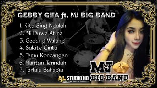 Gebby Gita ft. MJ BIG BAND || Koleksi Lagu Terbaru