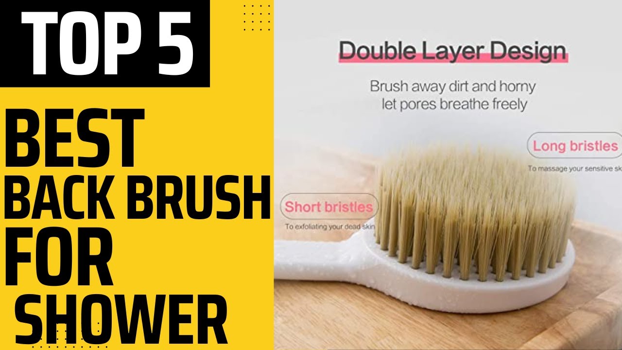 Best Back Brush for Showers 2023 YouTube