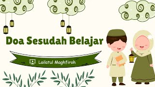 Doa Sesudah Belajar || Rabbana fa'na bima allamtana ||