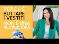 Cosa fare con i vestiti vecchi? | Cambio stagione armadio, decluttering e vestirsi bene