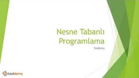 Nesne Tabanlı Programlama Nedir?