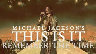 Michael Jackson - Remember The Time ||Live On The This Is It Tour||